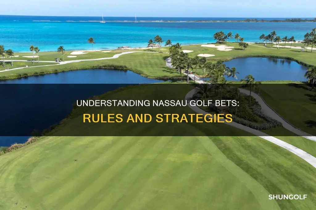 what is a nassau golf bet