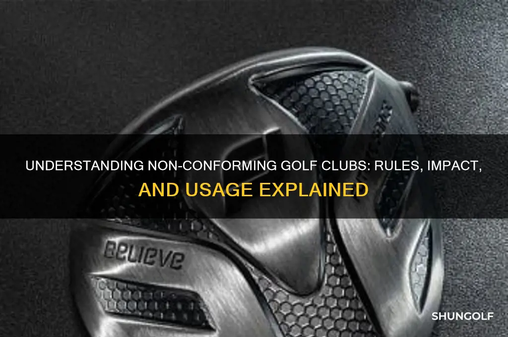 what is a non conforming club in golf