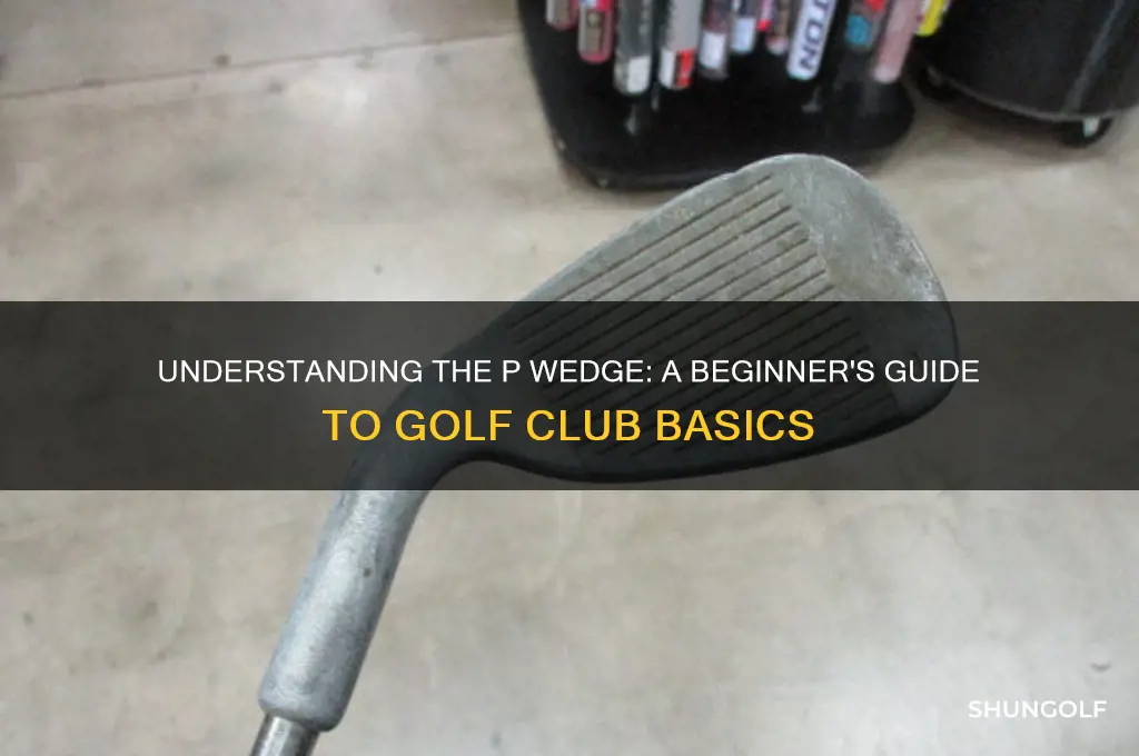 what is a p wedge in golf