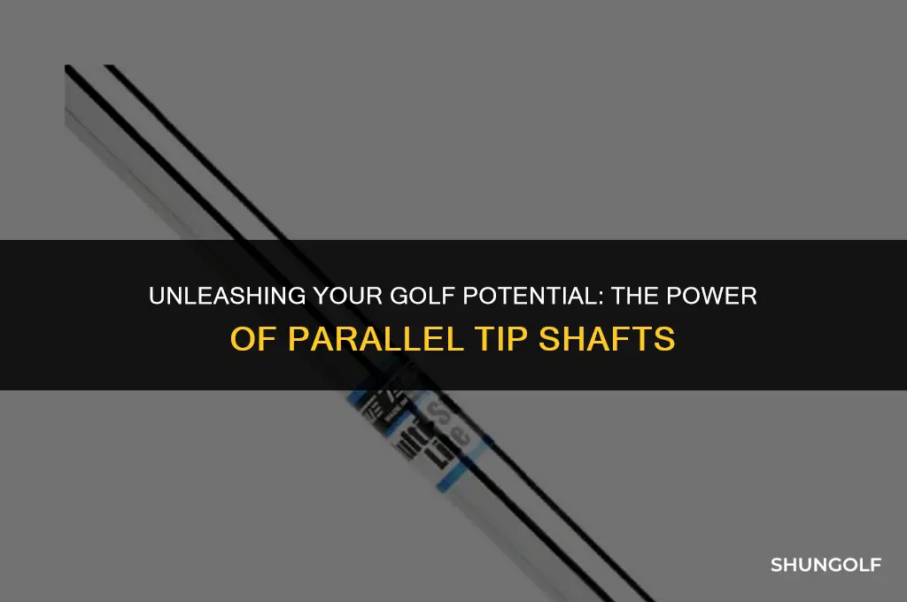 what is a parallel tip golf shaft