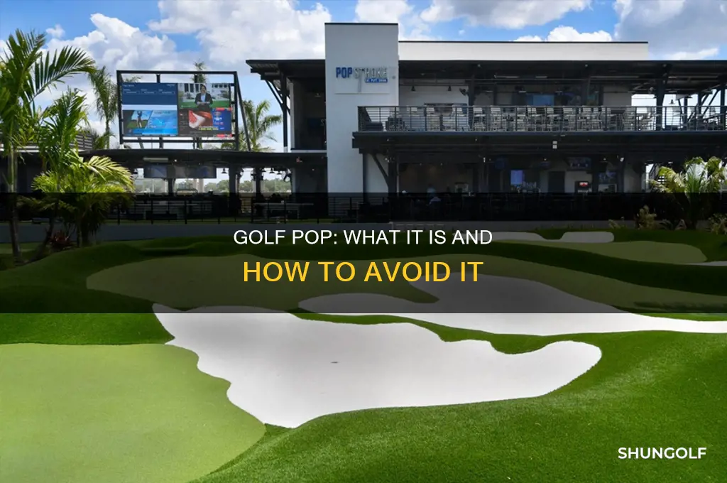 what is a pop in golf