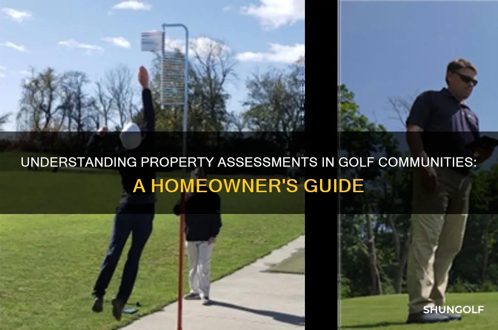 what is a property assessment in a golf community