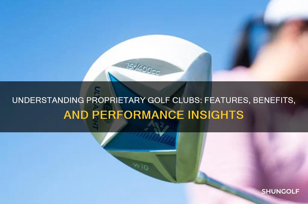 what is a proprietary golf club