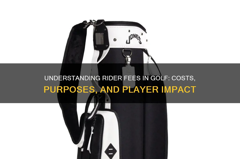 what is a rider fee in golf
