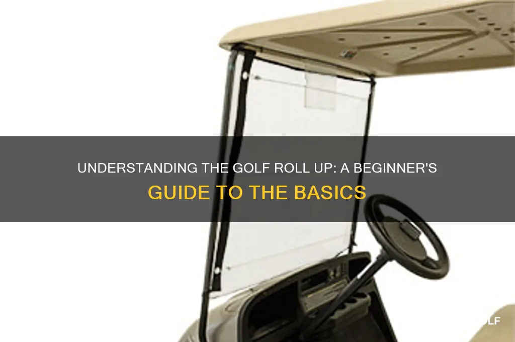 what is a roll up in golf