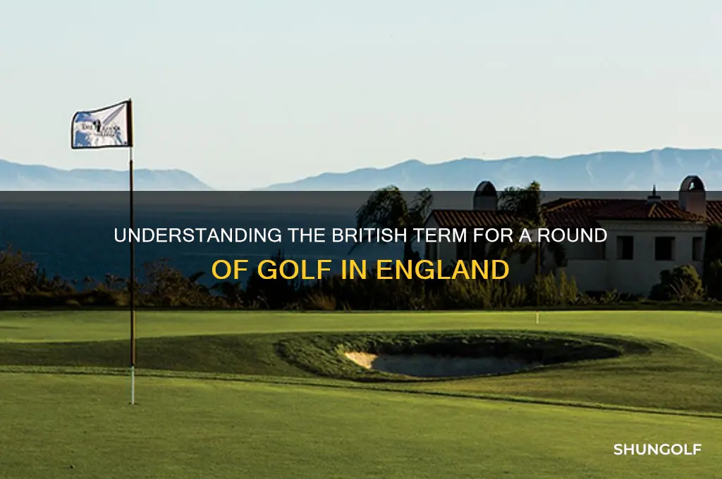 what is a round of golf called in england