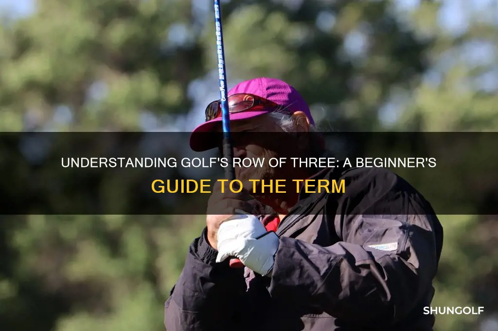 what is a row of three in golf