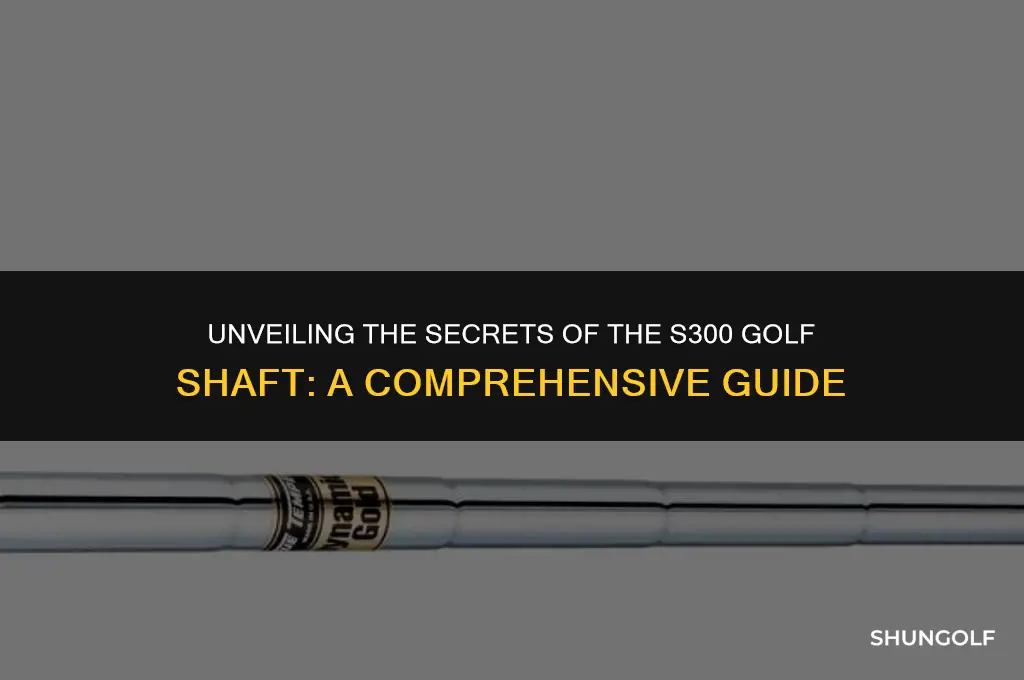 what is a s300 golf shaft
