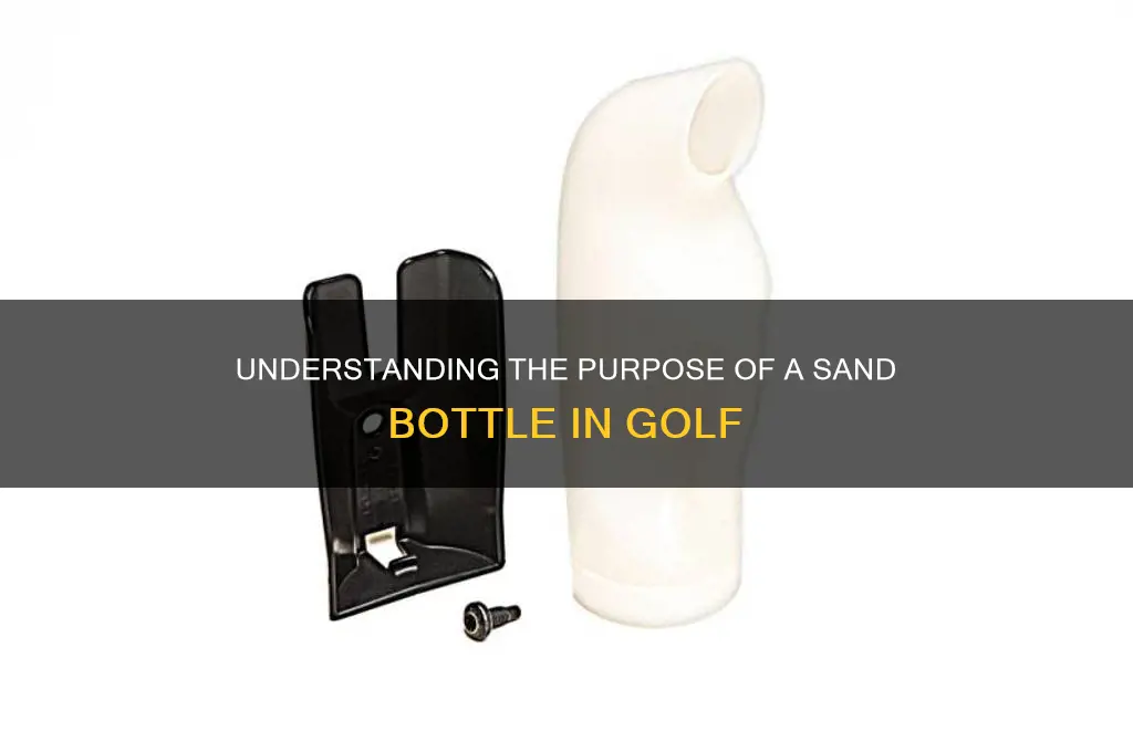 what is a sand bottle for in golf