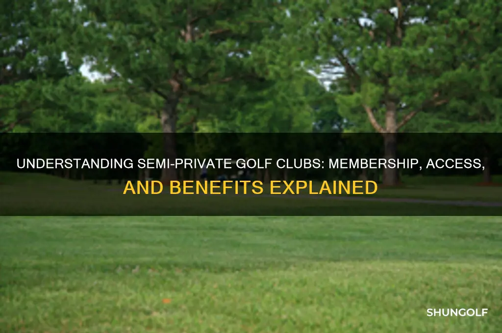 what is a semi private golf club