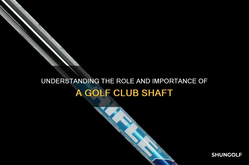 what is a shaft on a golf club