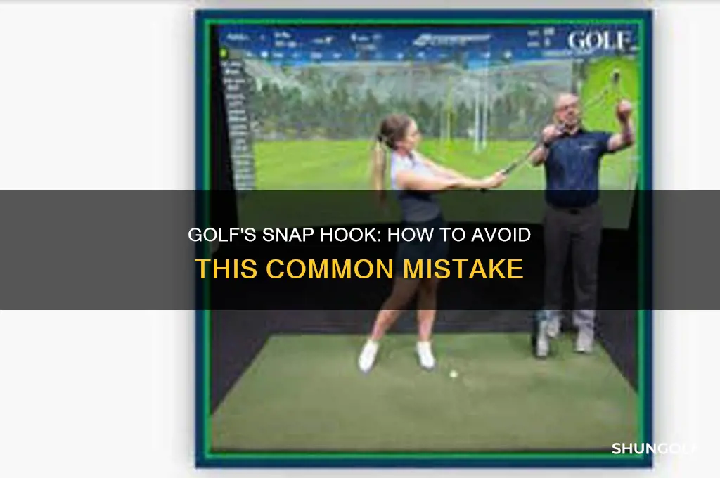 what is a snap hook golf
