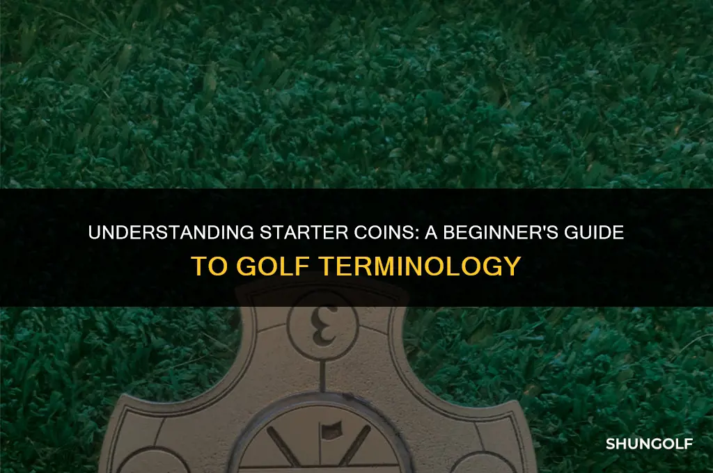 what is a starter coin in golf
