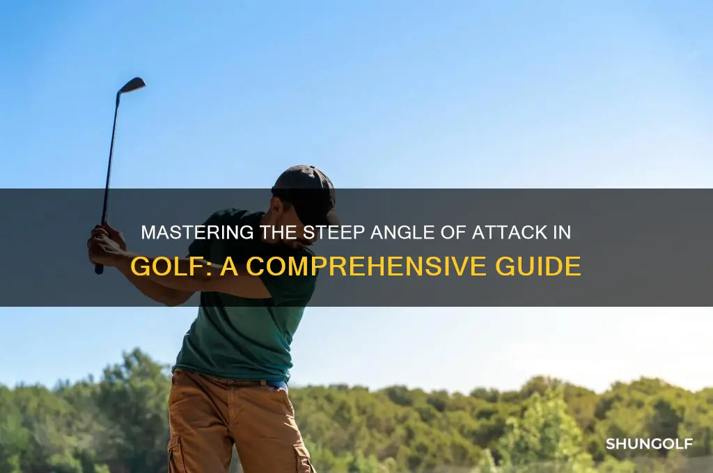 what is a steep angle of attack in golf