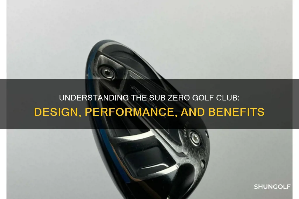 what is a sub zero golf club