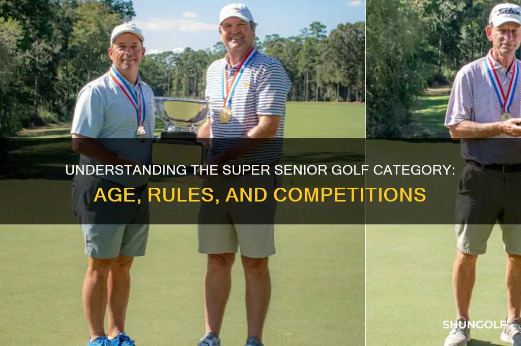 what is a super senior in golf