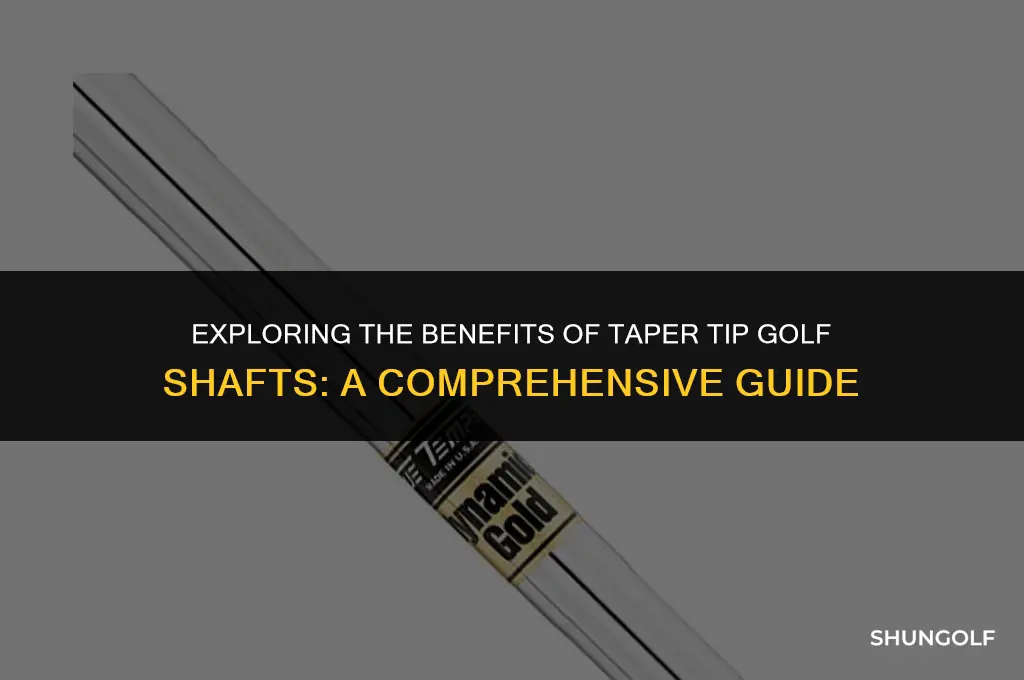 what is a taper tip golf shaft