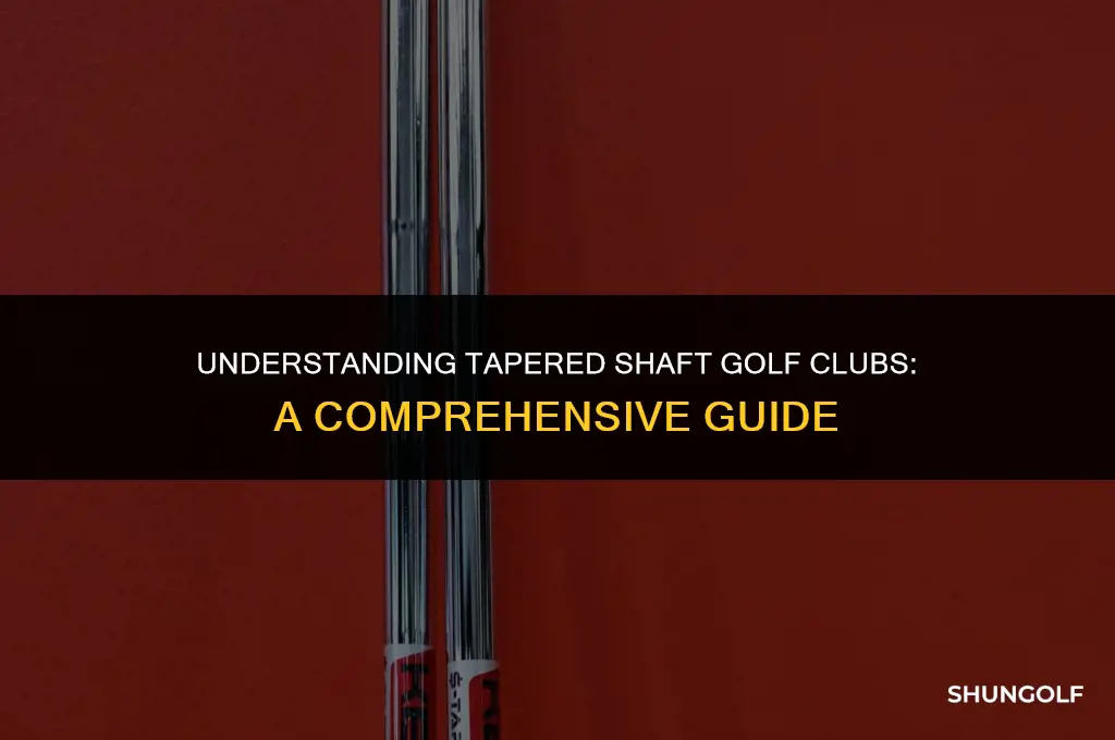 what is a tapered shaft golf