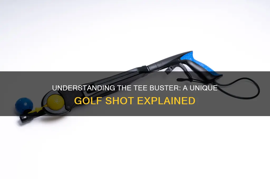 what is a tee buster in golf