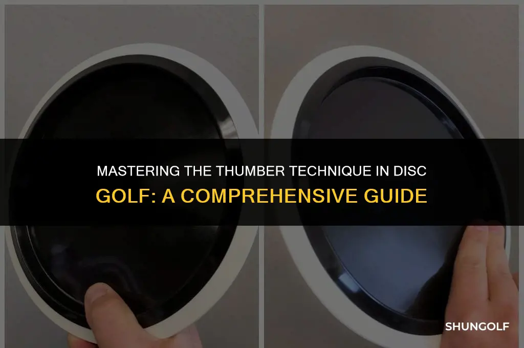 what is a thumber in disc golf