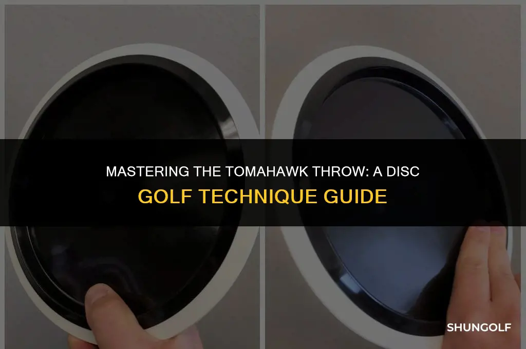 what is a tomahawk throw in disc golf