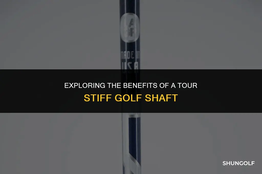 what is a tour stiff golf shaft