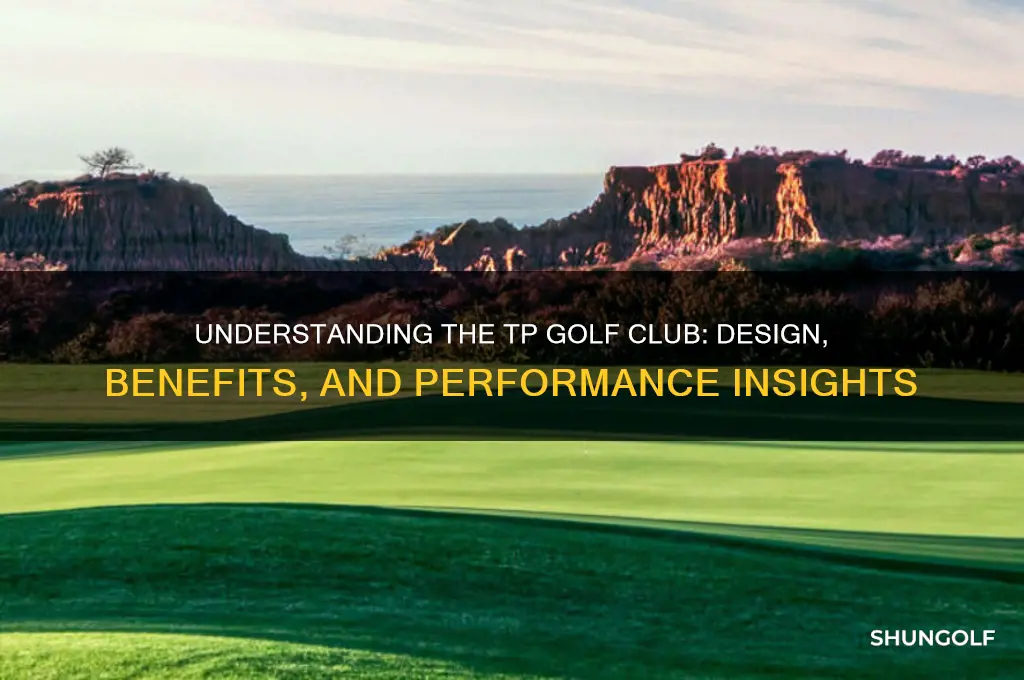 what is a tp golf club