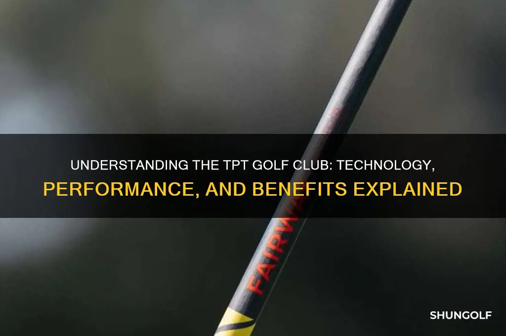 what is a tpt golf club