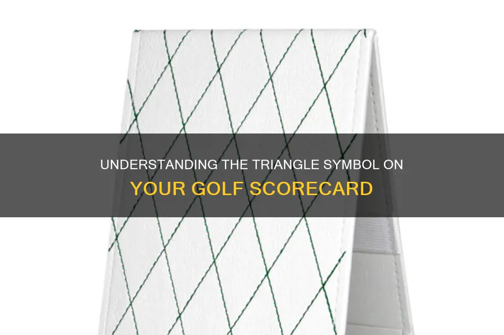 what is a triangle on a golf scorecard