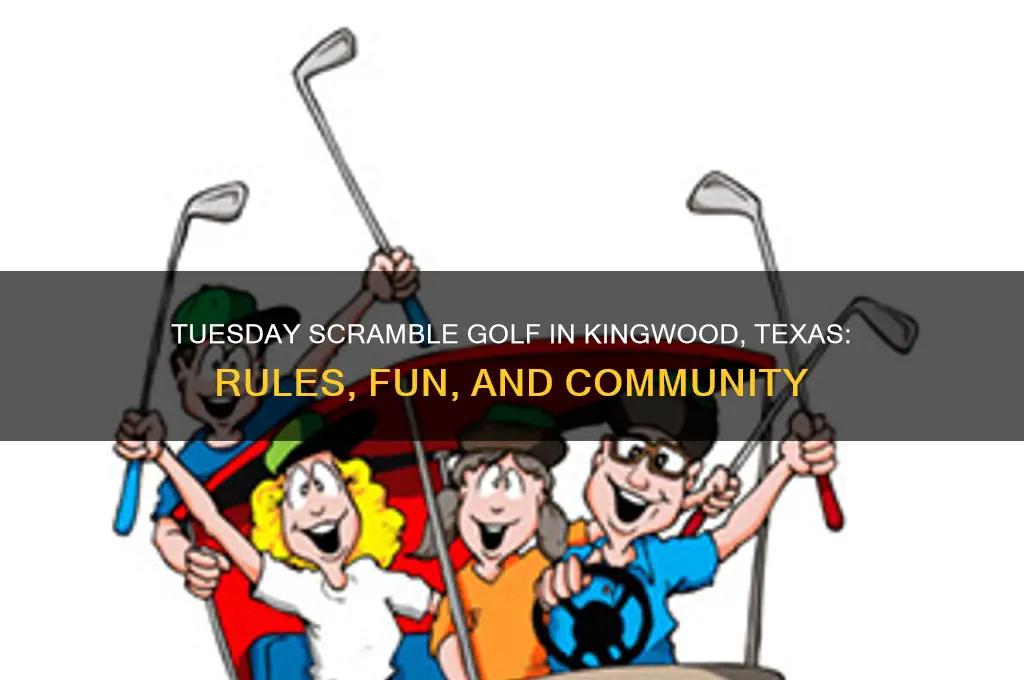 what is a tuesday scramble golf game in kingwood texas