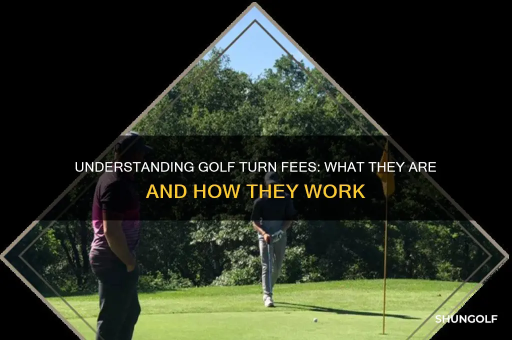 what is a turn fee in golf