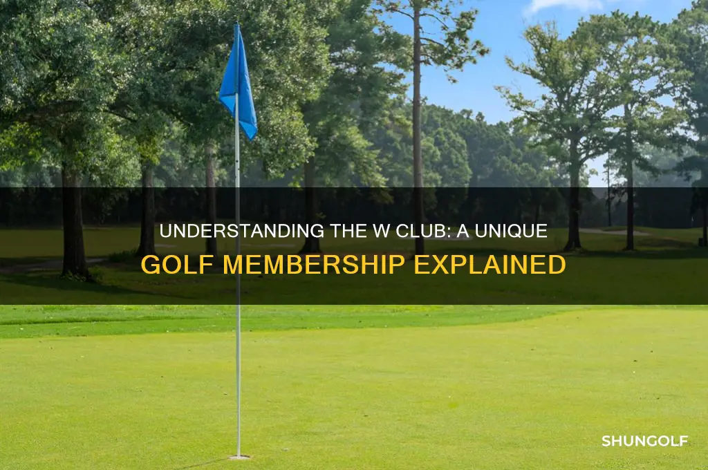 what is a w club in golf