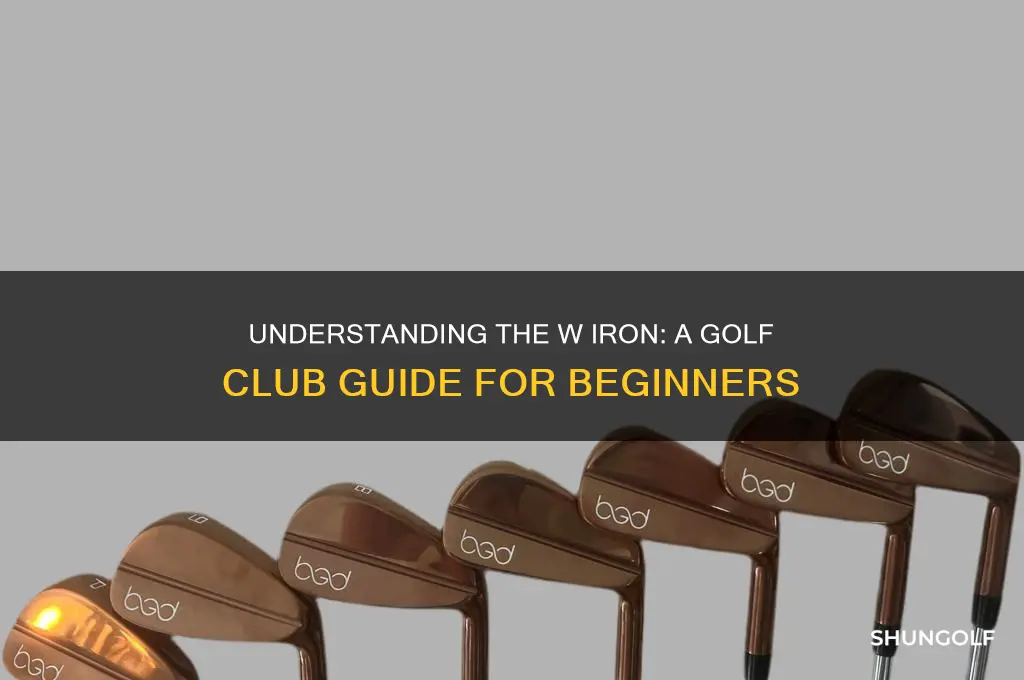 what is a w iron in golf