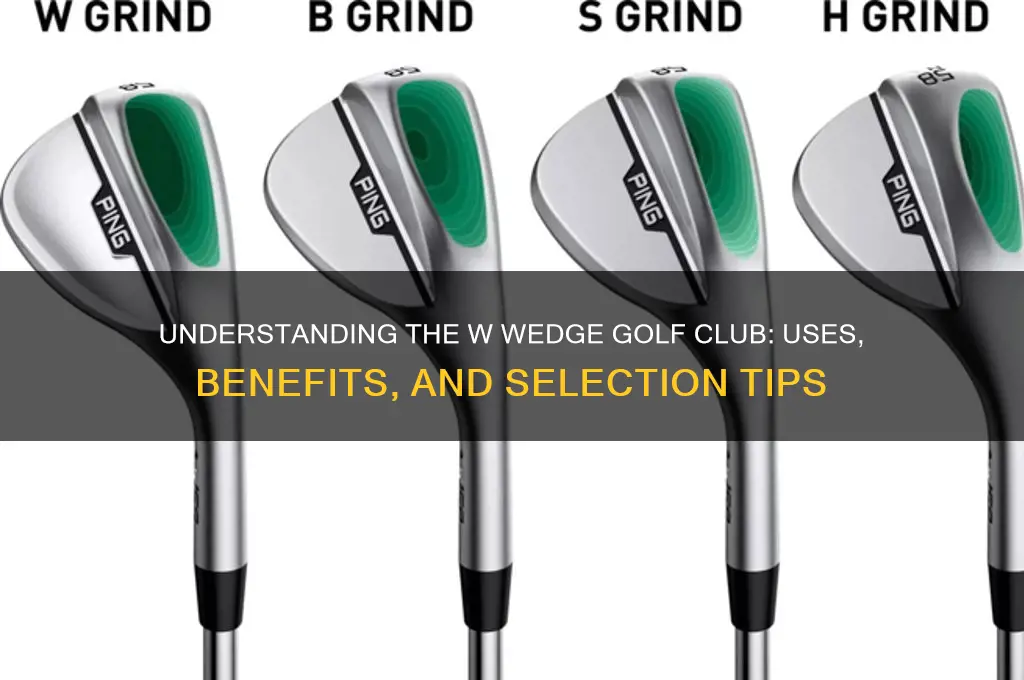 what is a w wedge golf club