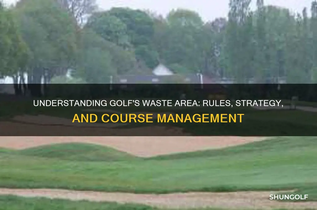 what is a waste area in golf