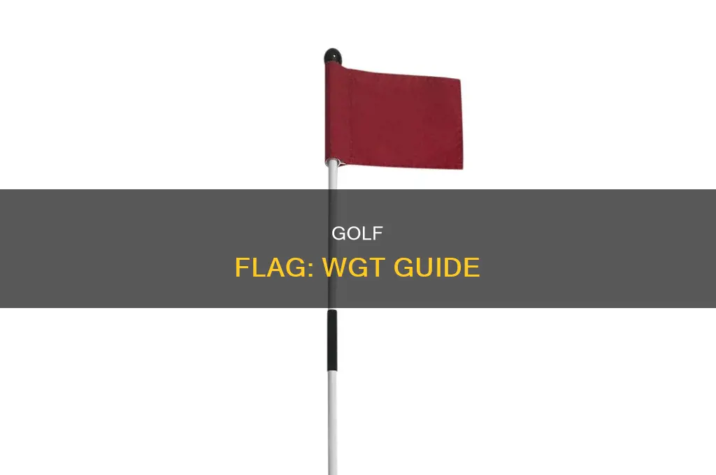 what is a wgt golf flag
