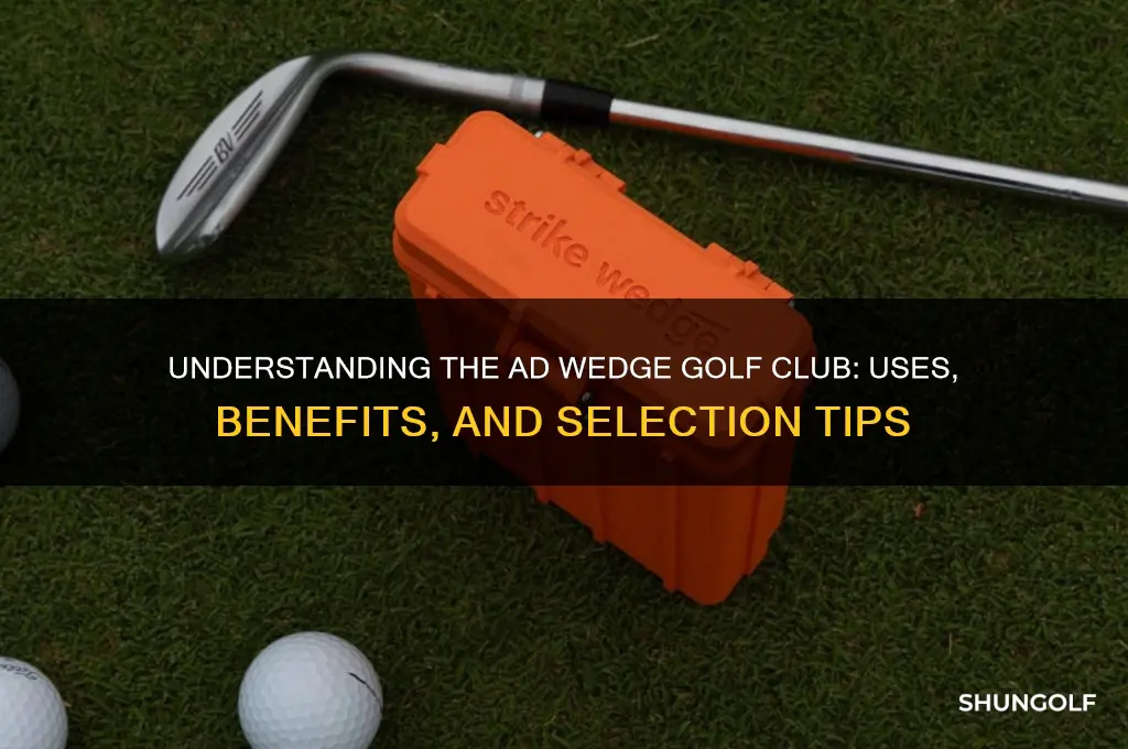 what is ad wedge golf club