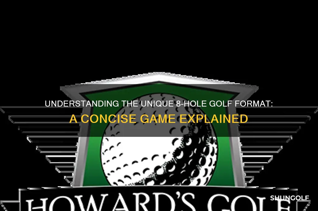 what is an 8 hole golf game called