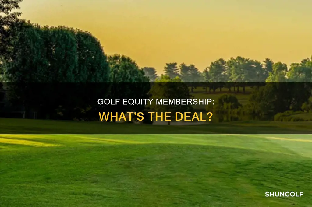 what is an equity golf membership
