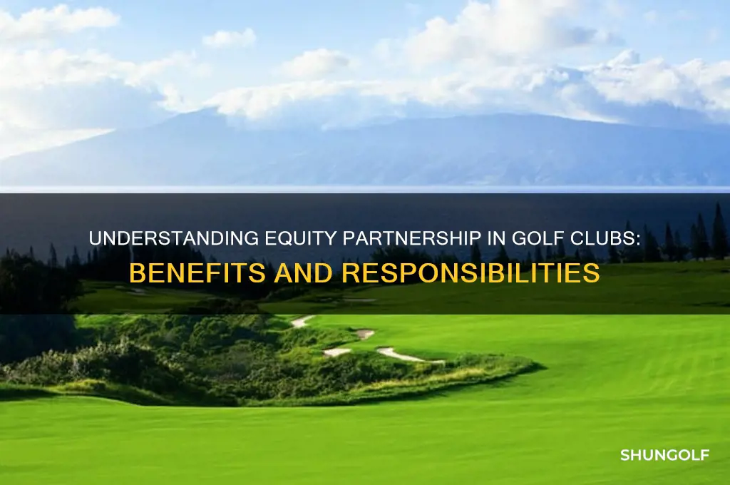 what is an equity partner in a golf club mean