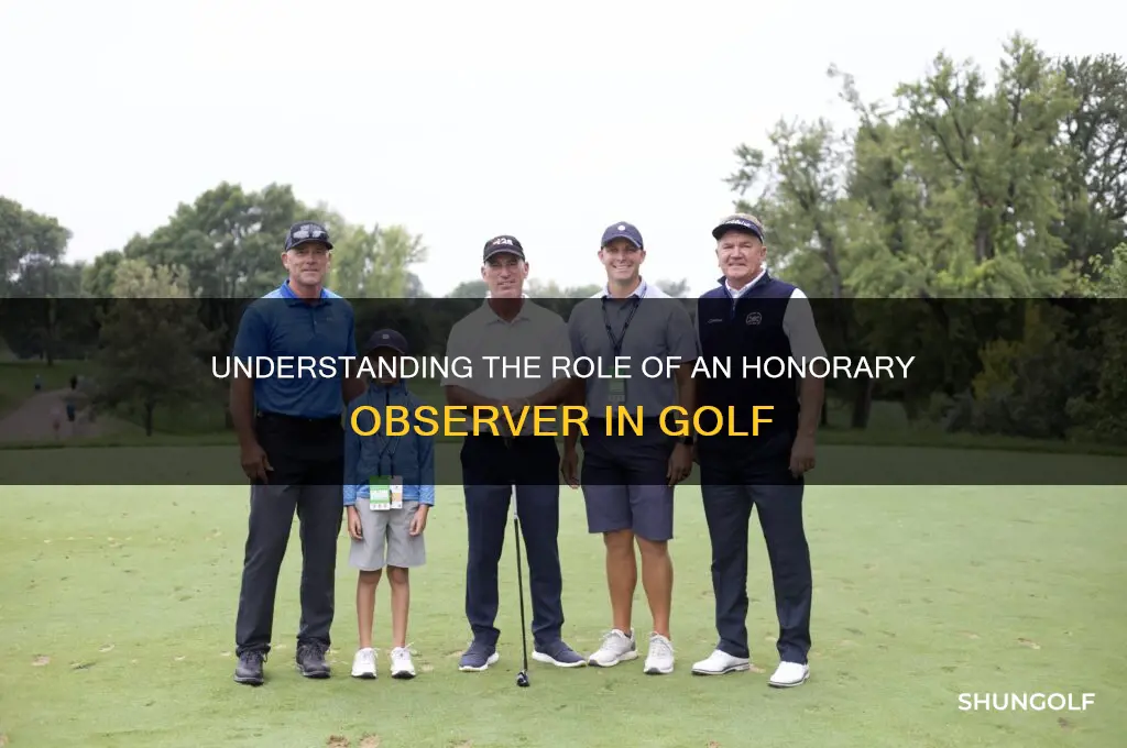 what is an honorary observer in golf