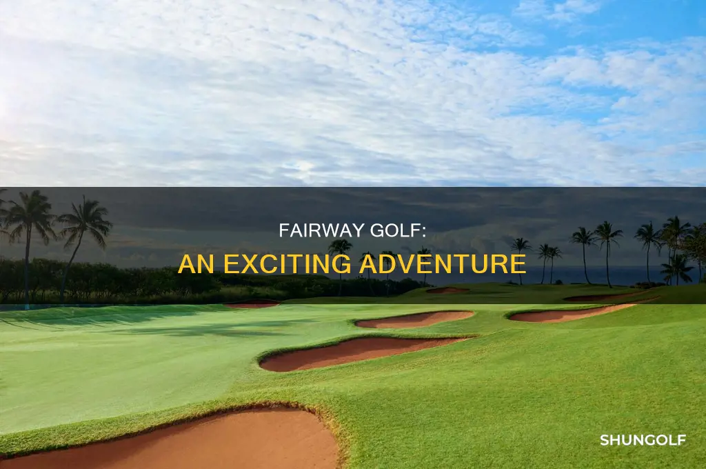 what is an interesting fairway golf