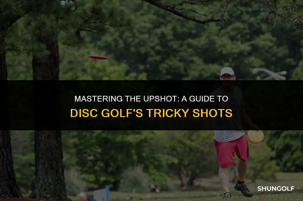 what is an upshot in disc golf