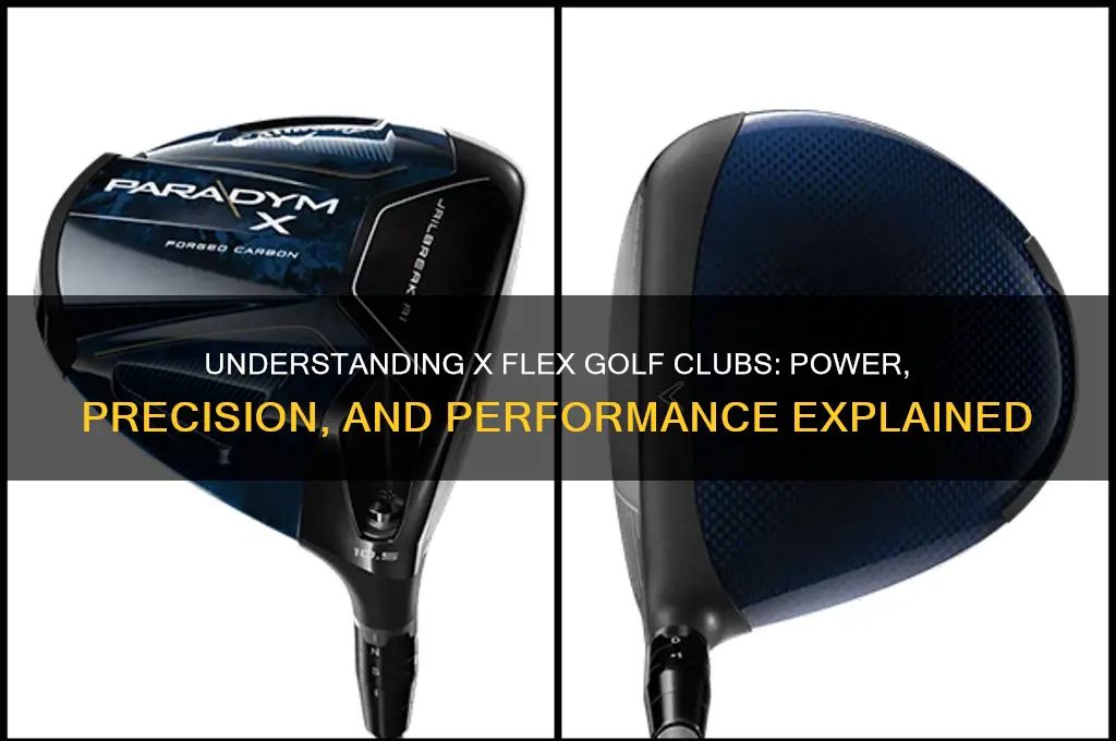 what is an x flex golf club