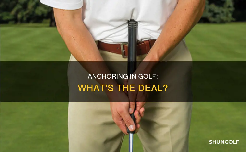 what is anchoring in golf