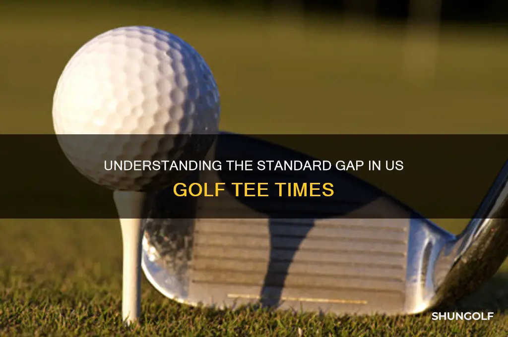 what is average gap in golf tee times in america