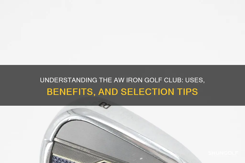 what is aw iron golf club