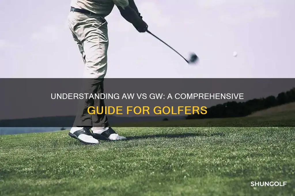 what is aw vs gw in golf