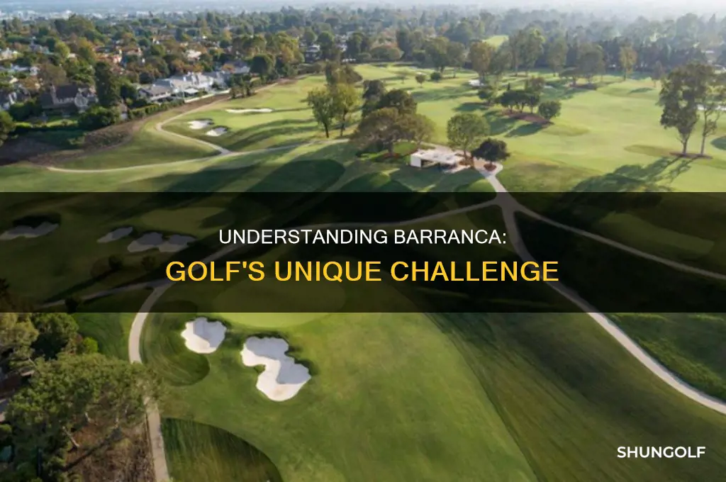 what is barranca in golf