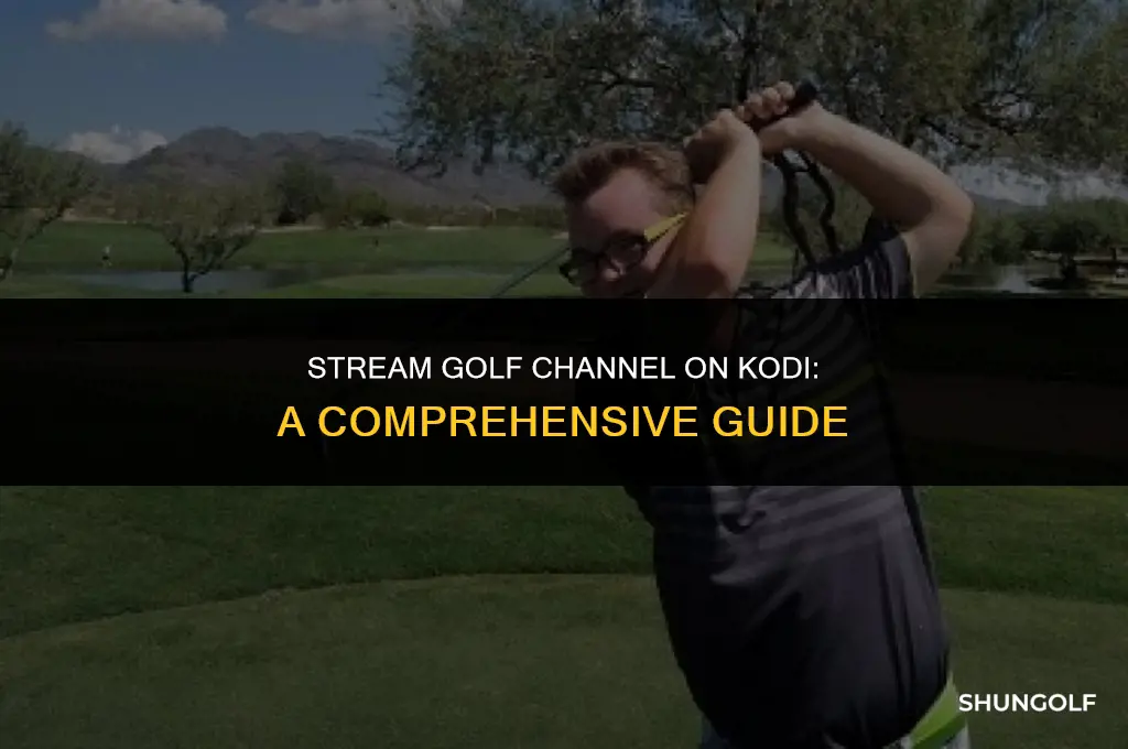 what is best way to watch golf channel on kodi